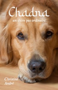 chadna un chien pas ordinaire le livre de Christine André
